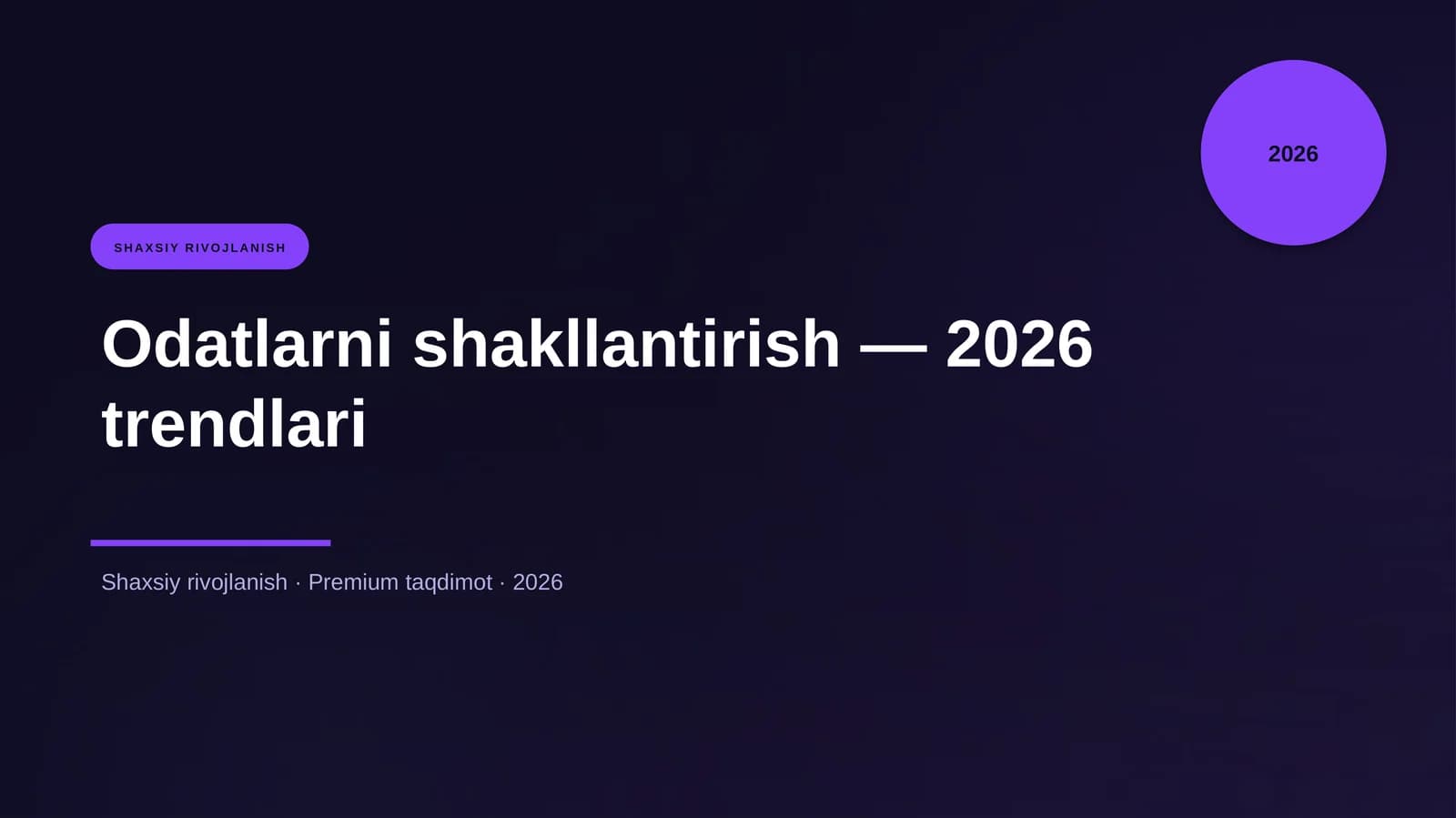 Odatlarni shakllantirish — 2026 trendlari