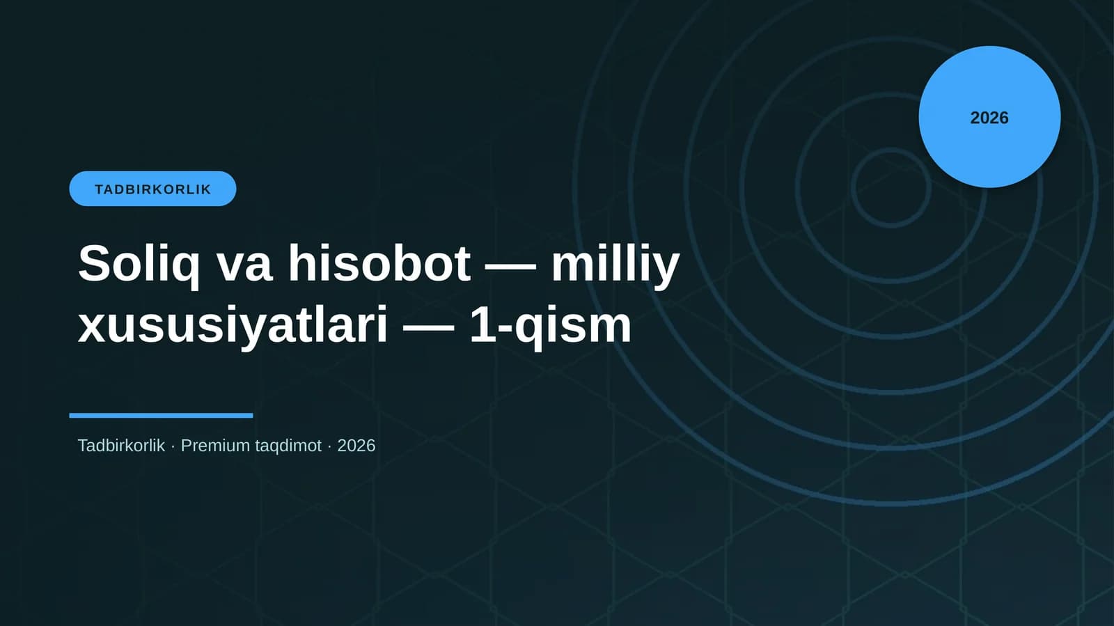 Soliq va hisobot — milliy xususiyatlari — 1-qism