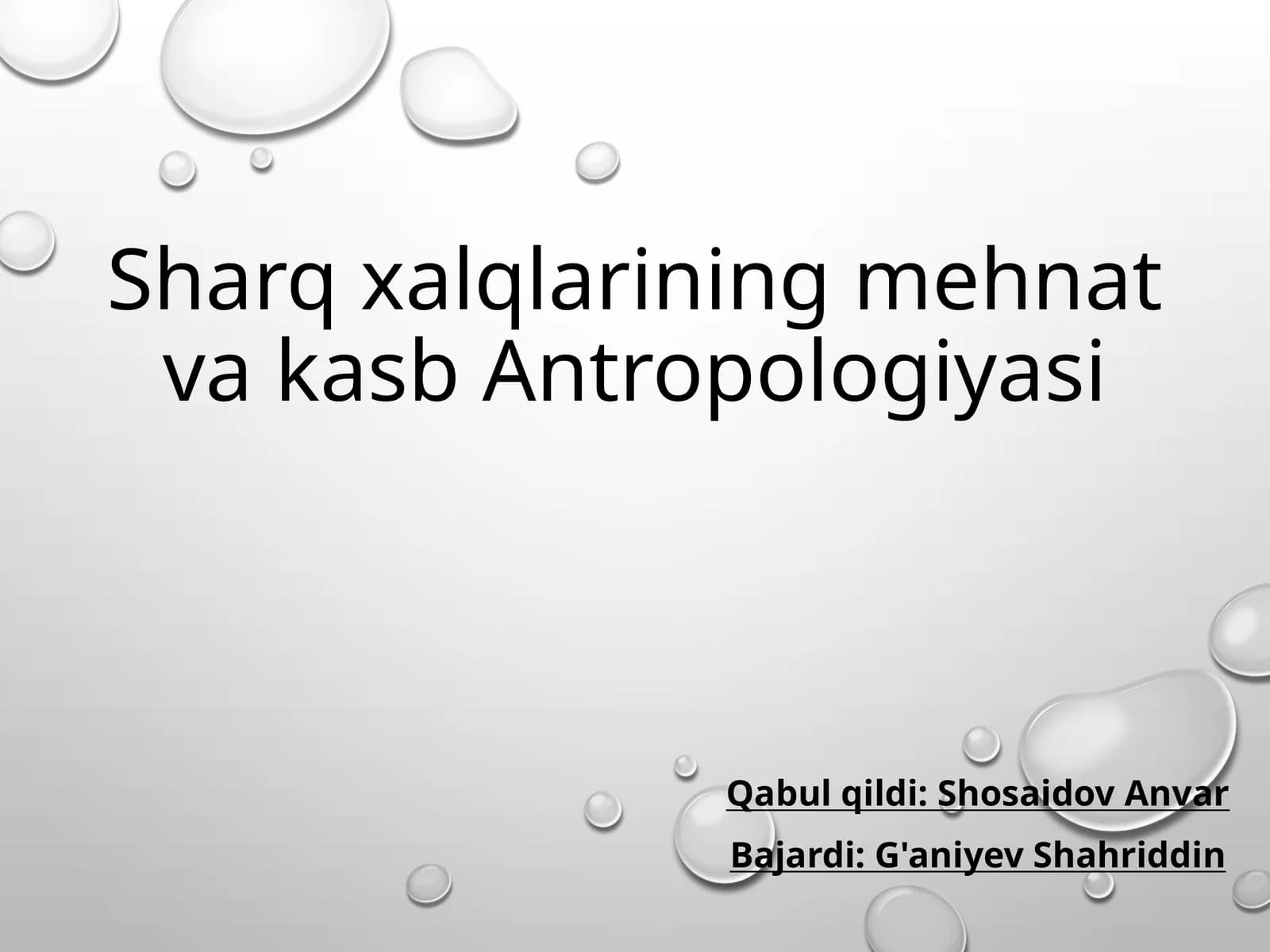 Sharq xalqlarining mehnat va kasb Antropologiyasi