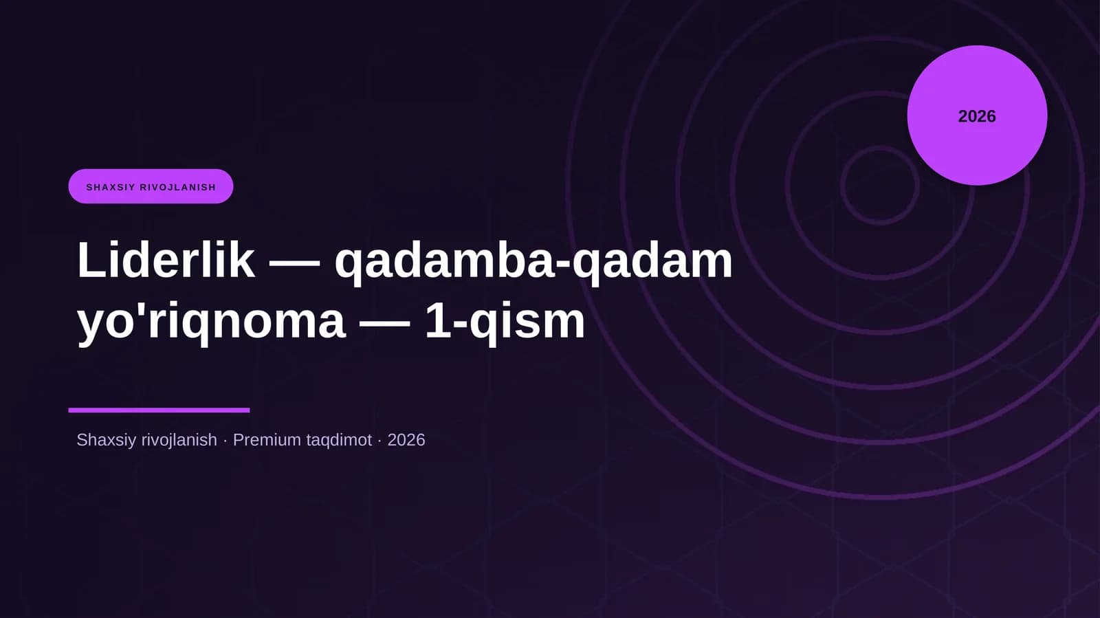 Liderlik — qadamba-qadam yo'riqnoma — 1-qism