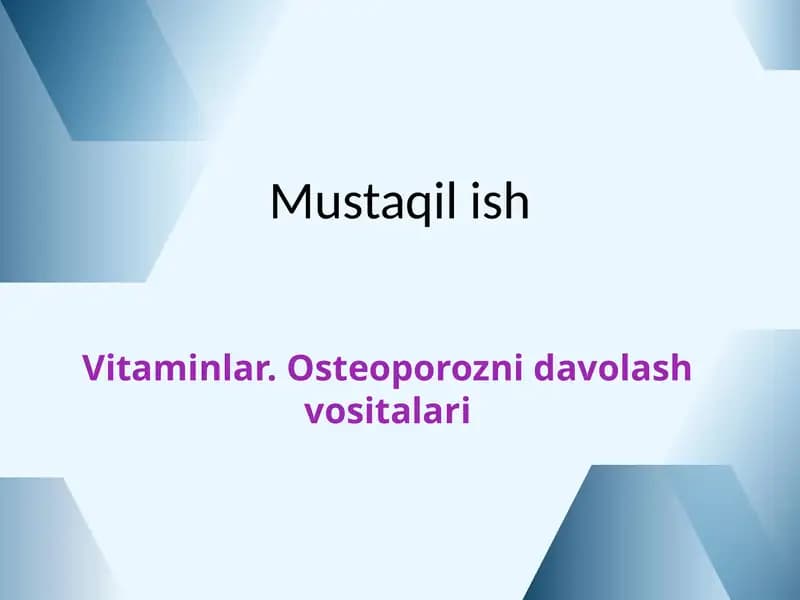 Vitaminlar: Osteoporozni  davolash vositalari