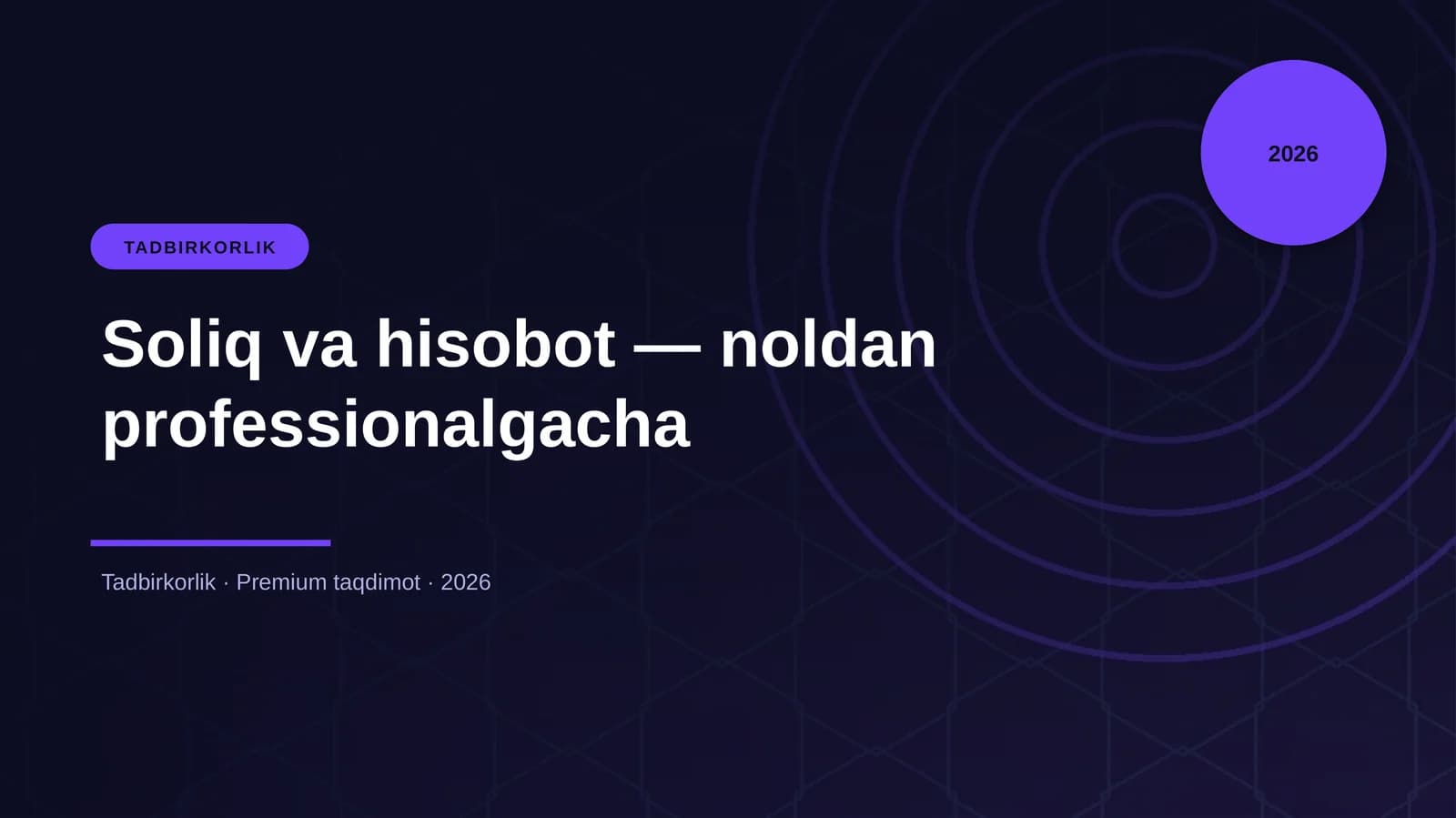 Soliq va hisobot — noldan professionalgacha