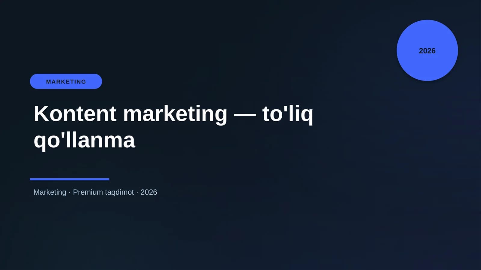 Kontent marketing — to'liq qo'llanma