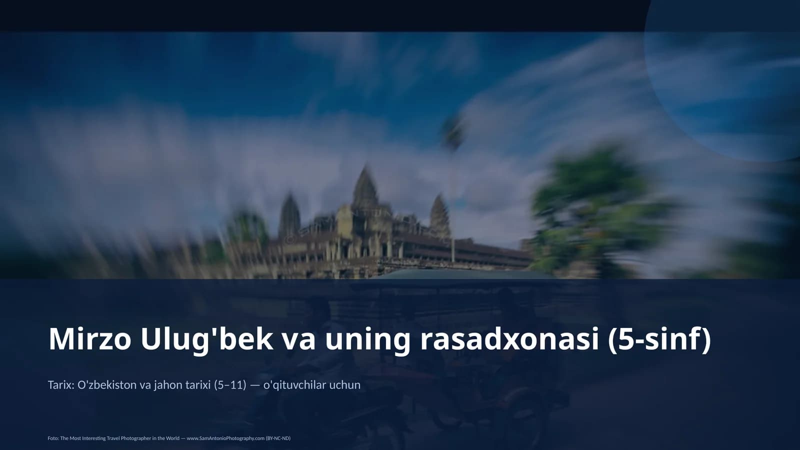 Mirzo Ulug'bek va uning rasadxonasi (5-sinf)