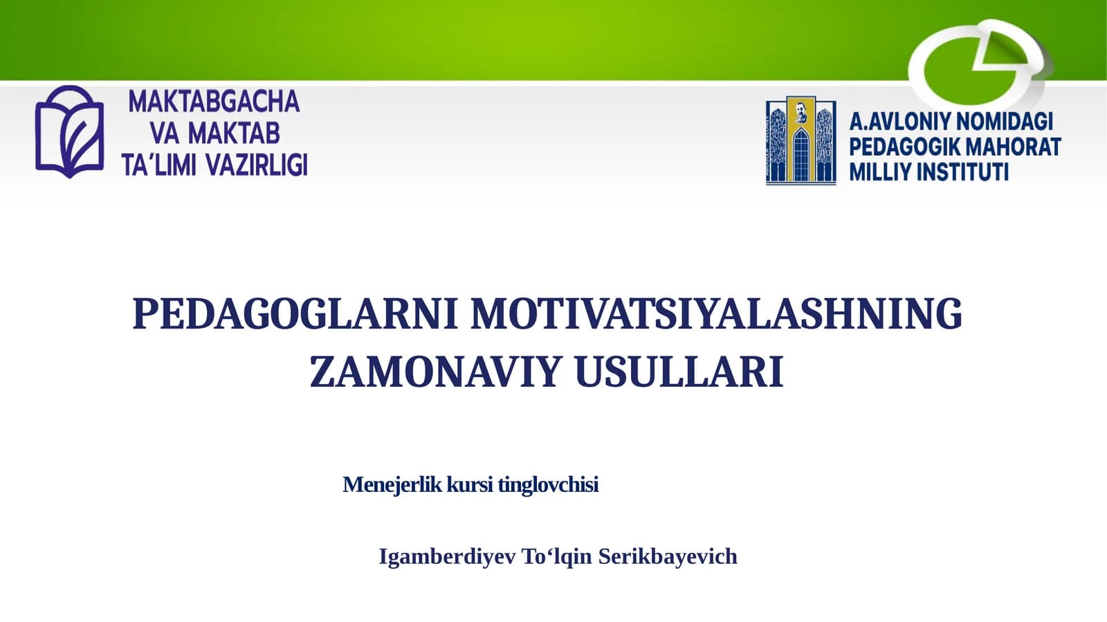 PEDAGOGLARNI MOTIVATSIYALASHNING ZAMONAVIY USULLARI