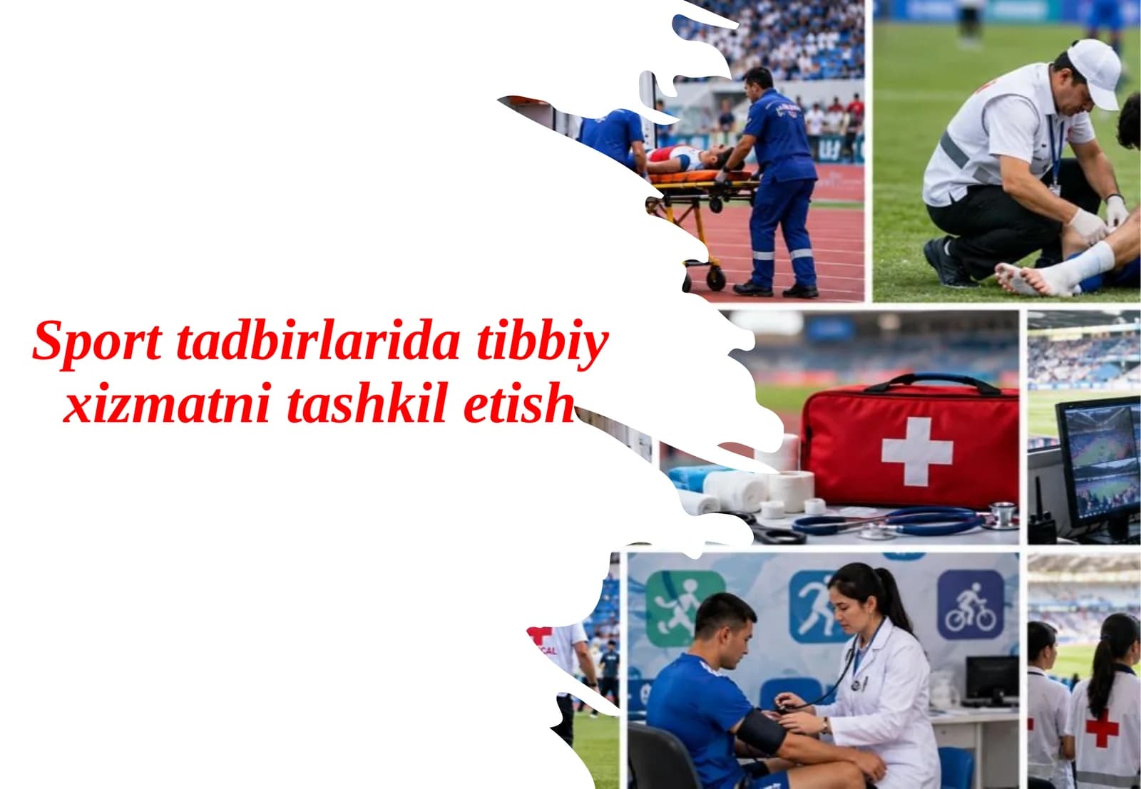 Sport tadbirlarida tibbiy xizmatni tashkil etish