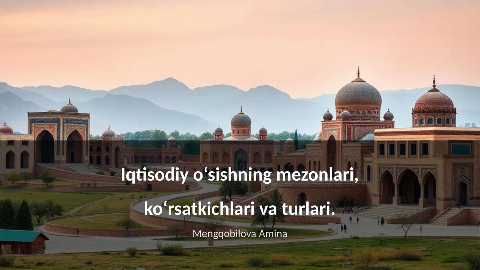 Iqtisodiy o‘sishning mezonlari, ko‘rsatkichlari va turlari