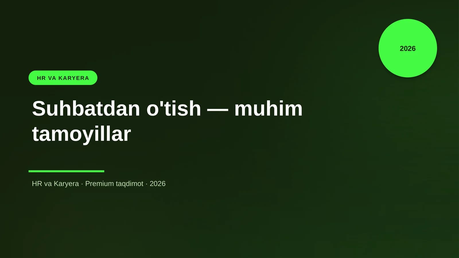 Suhbatdan o'tish — muhim tamoyillar