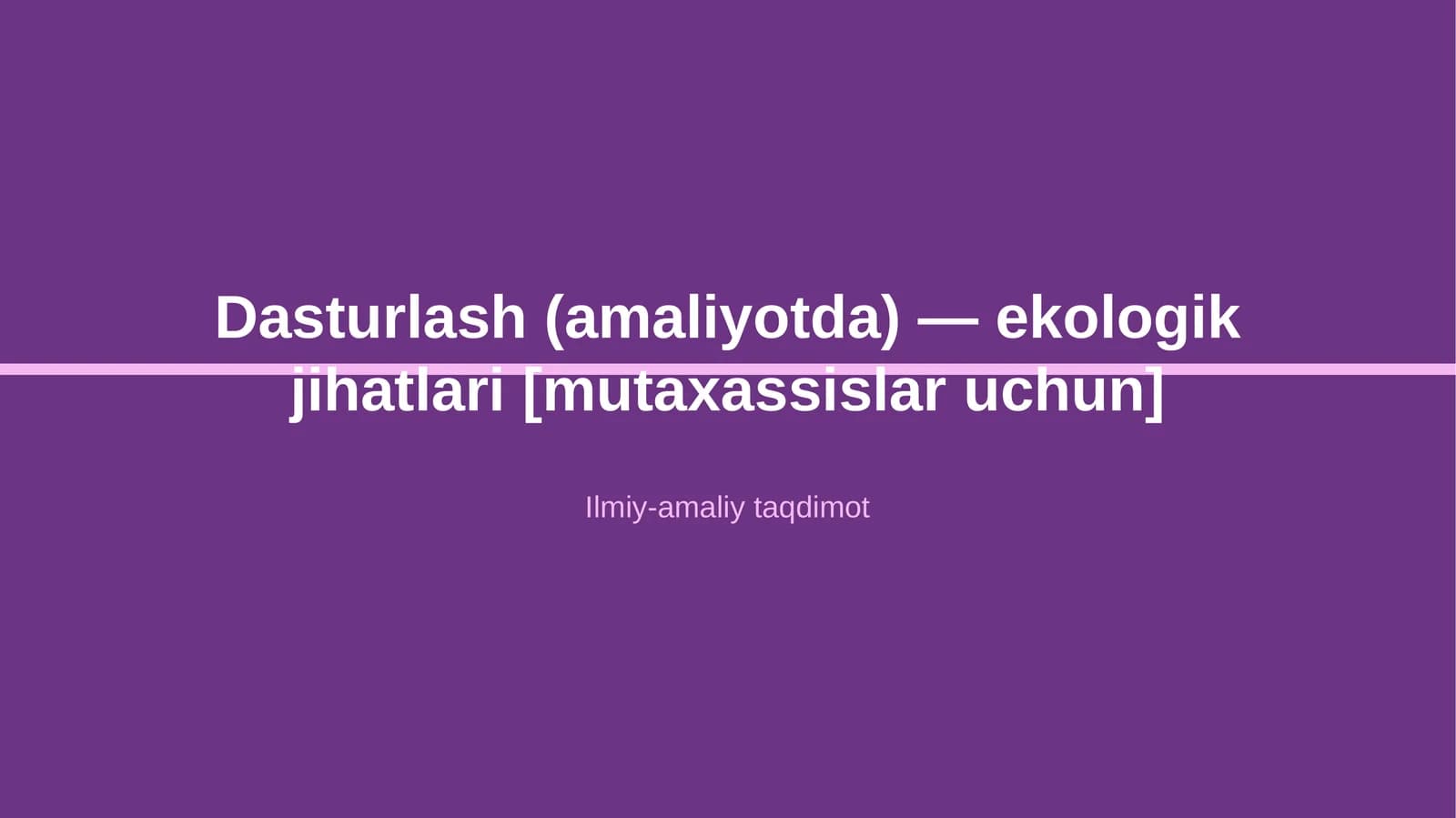 Dasturlash (amaliyotda) — ekologik jihatlari [mutaxassislar uchun]