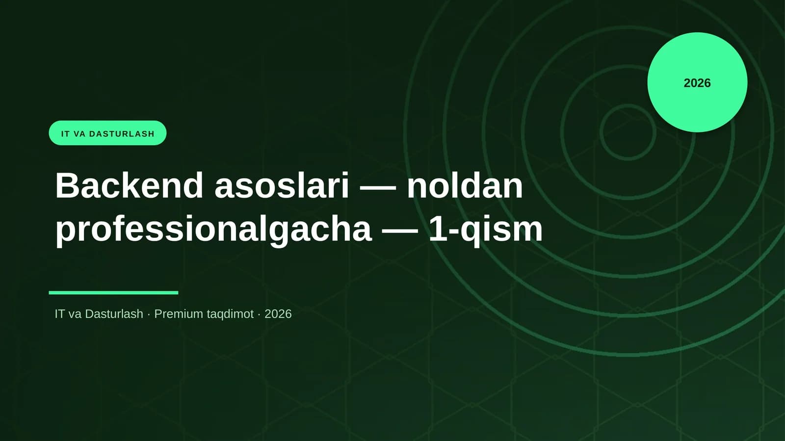 Backend asoslari — noldan professionalgacha — 1-qism