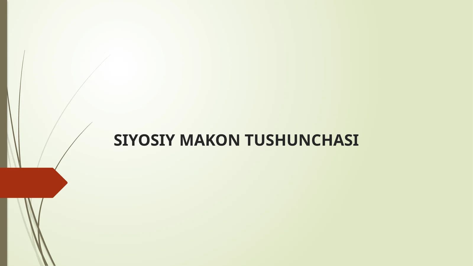 SIYOSIY MAKON TUSHUNCHASI
