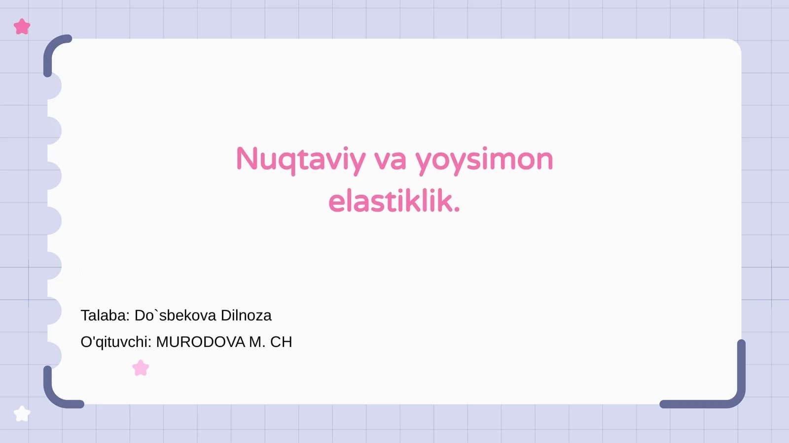 Nuktaviy va yoysimon elastiklik