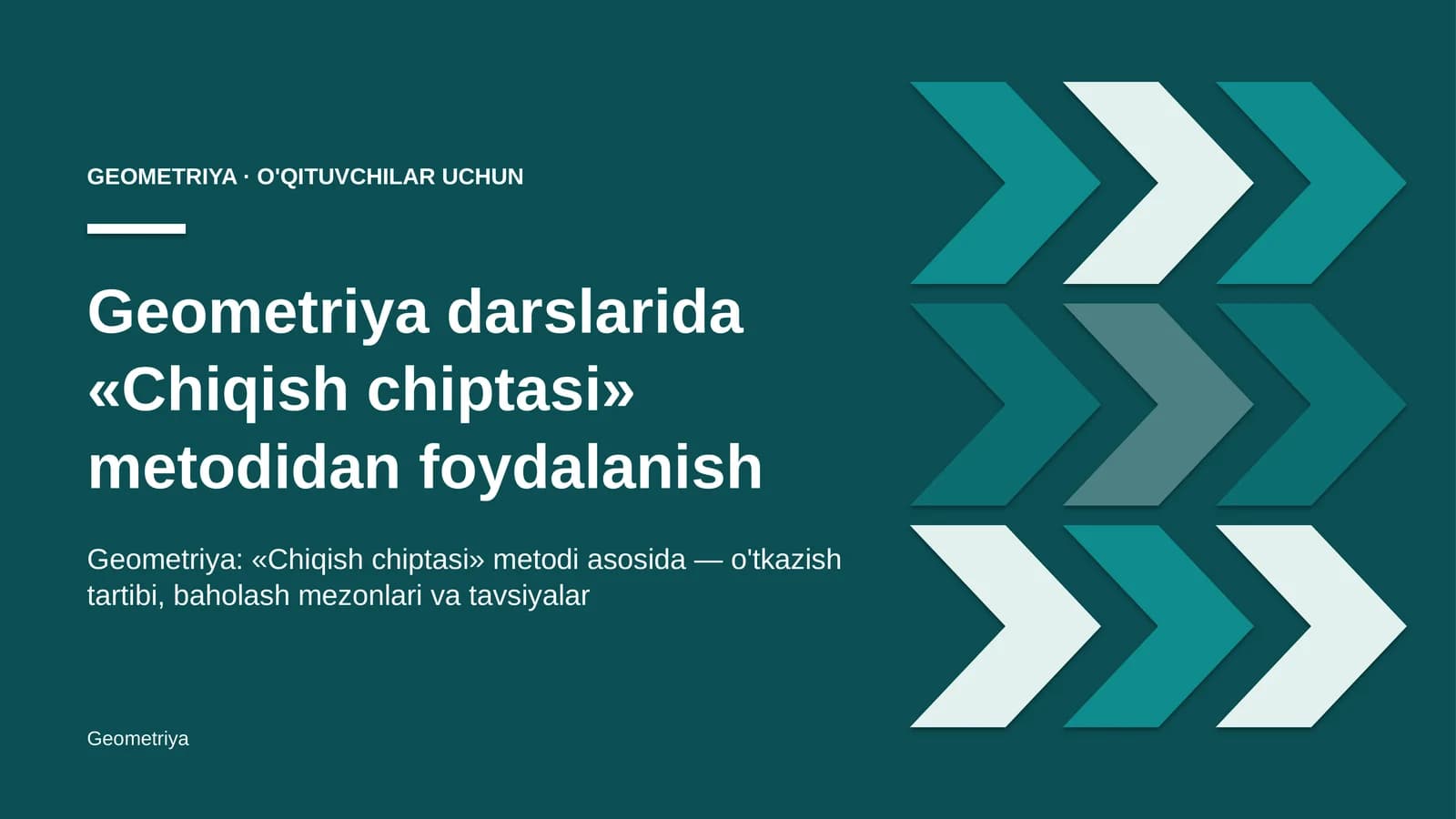 geometriya darslarida chiqish chiptasi metodidan foydalanish 6784