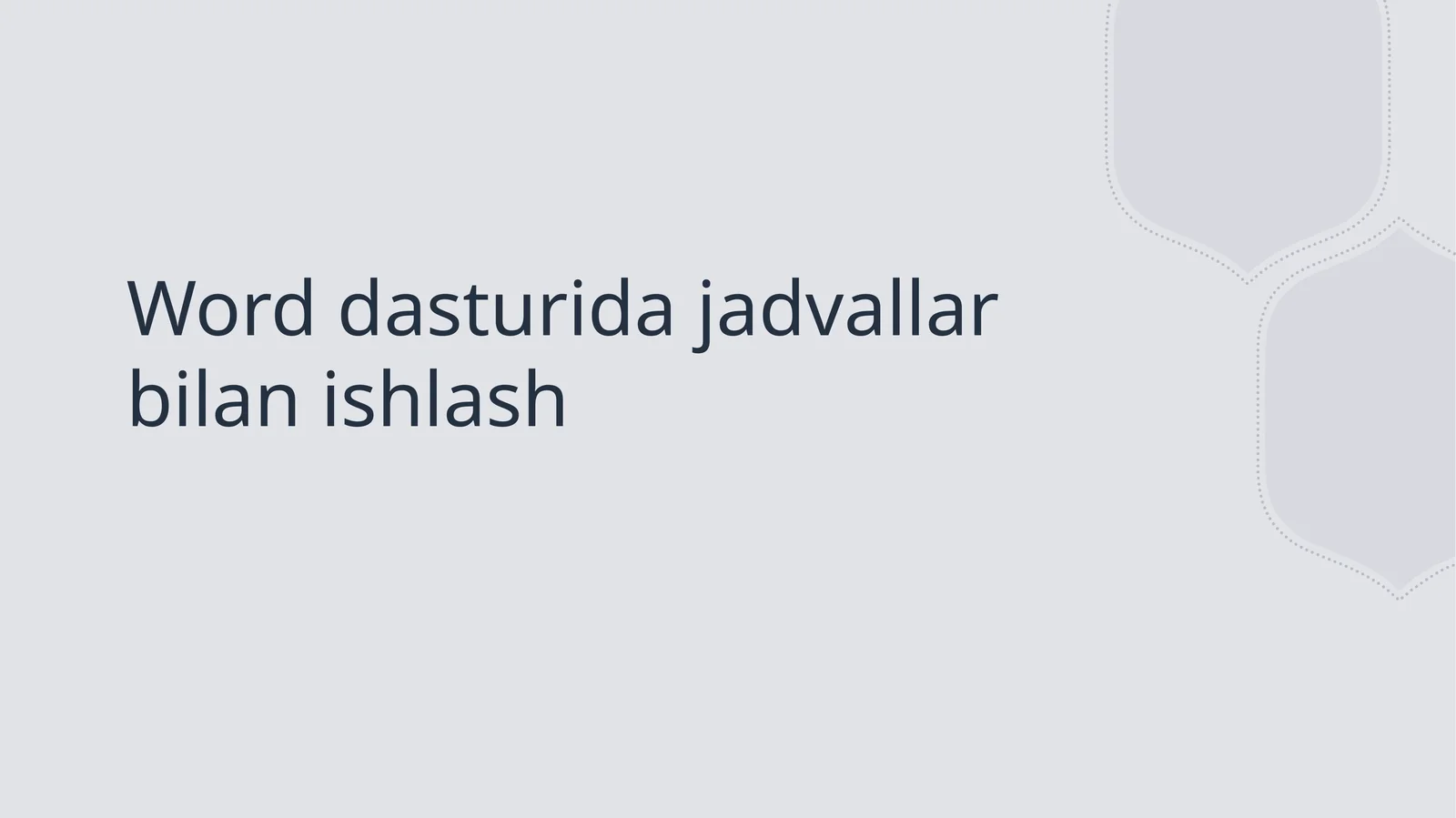 Word dasturida jadvallar bilan ishlash