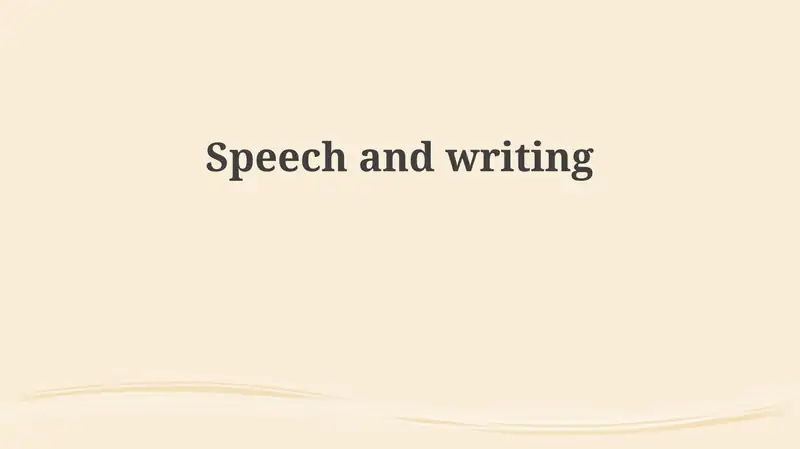Speech and Writing