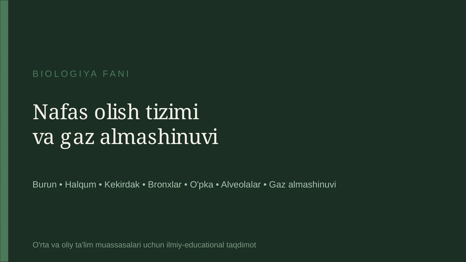 BIOLOGIYA FANI Nafas olish tizimi va gaz almashinuvi