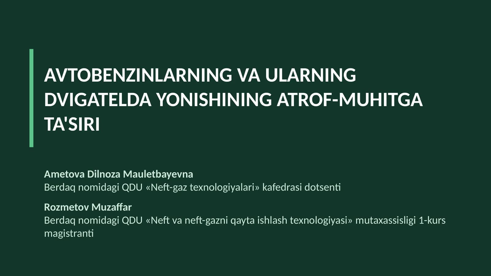 AVTOBENZINLARNING VA ULARNING DVIGATELDA YONISHINING ATROF-MUHITGA TA'SIRI