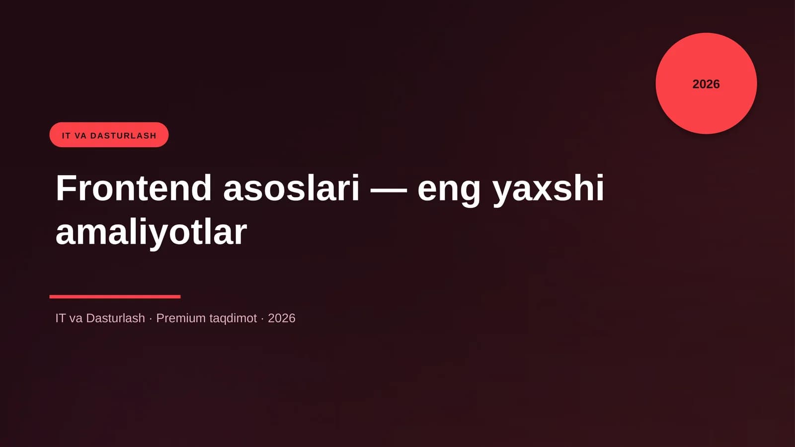 Frontend asoslari — eng yaxshi amaliyotlar