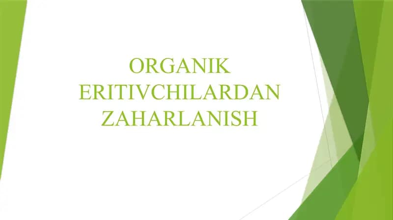 ORGANIK ERITIVCHILARDAN ZAHARLANISH
