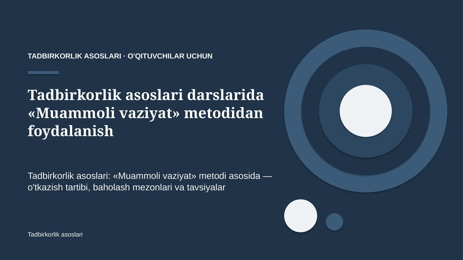 tadbirkorlik asoslari darslarida muammoli vaziyat metodidan foydalanish 7097