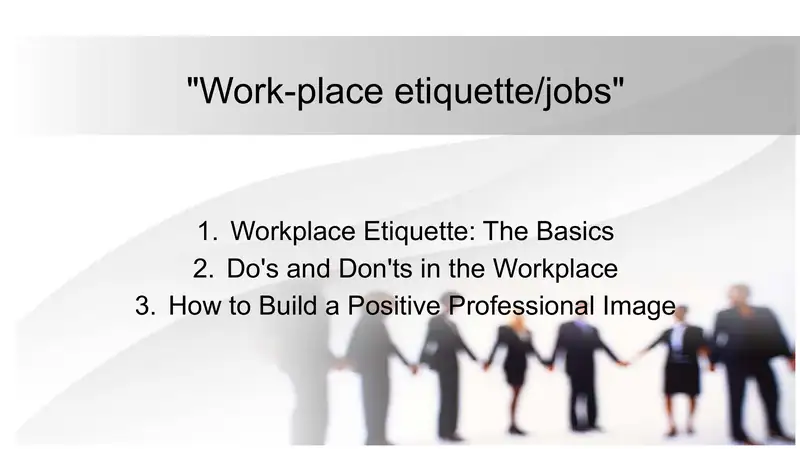 Workplace Etiquette: The Basics