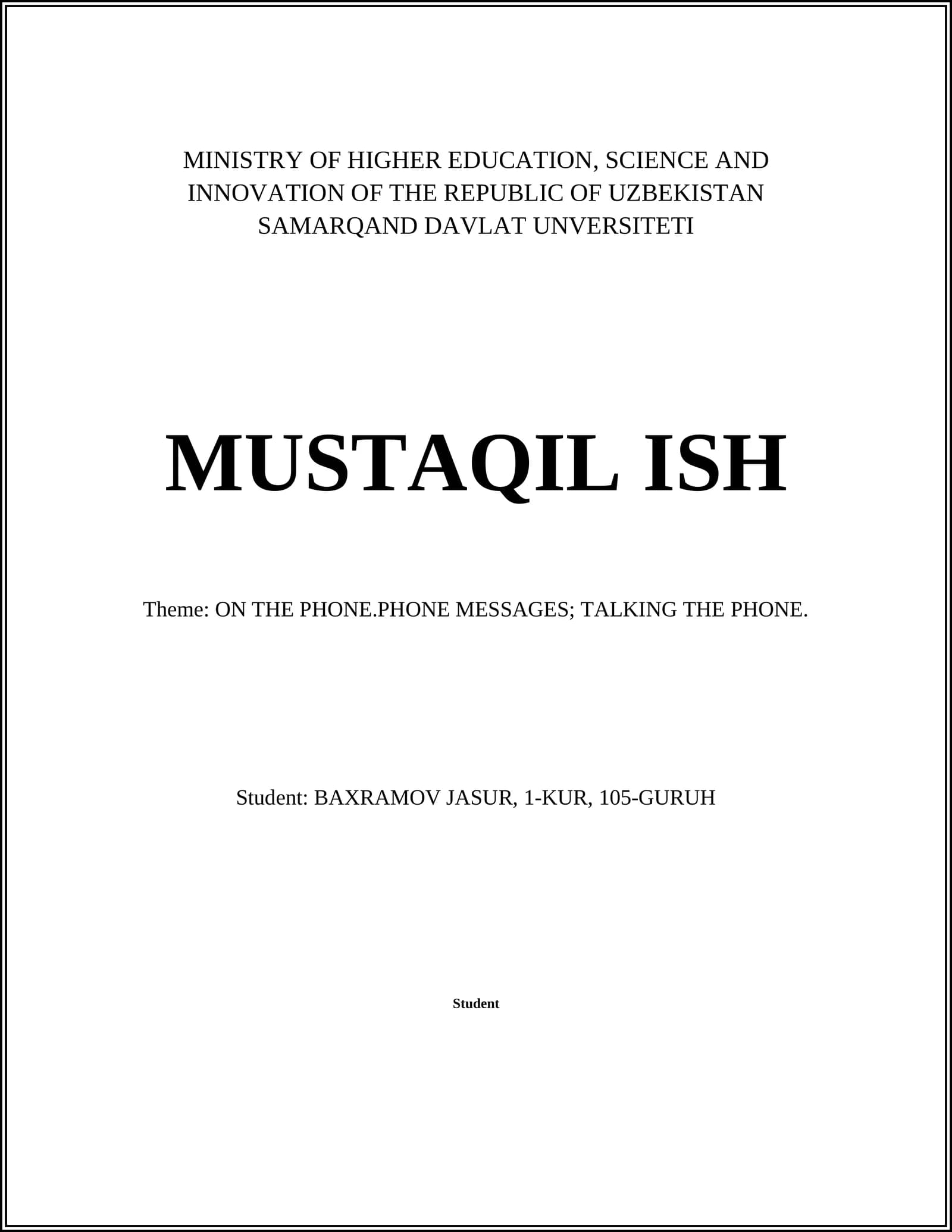MUSTAQIL ISH on THE PHONE.PHONE MESSAGES; TALKING THE PHONE