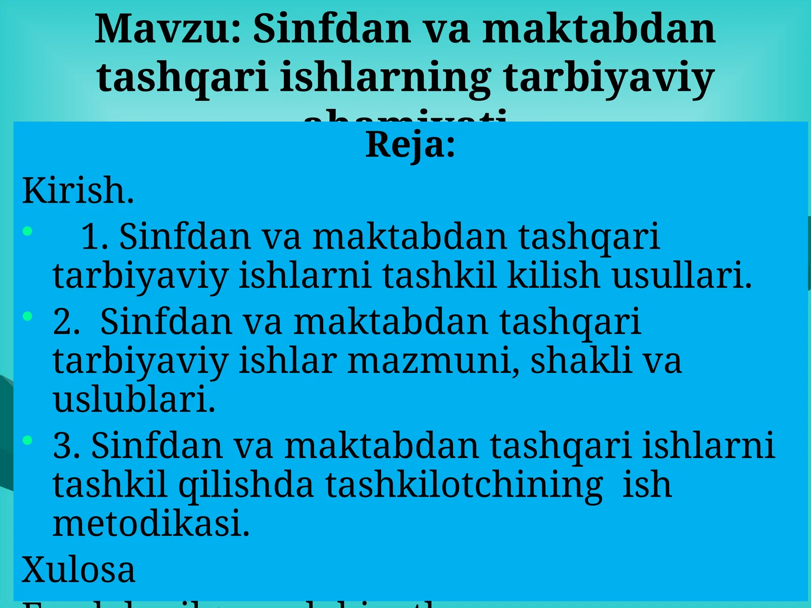 Sinfdan va maktabdan tashqari ishlarning tarbiyaviy ahamiyati