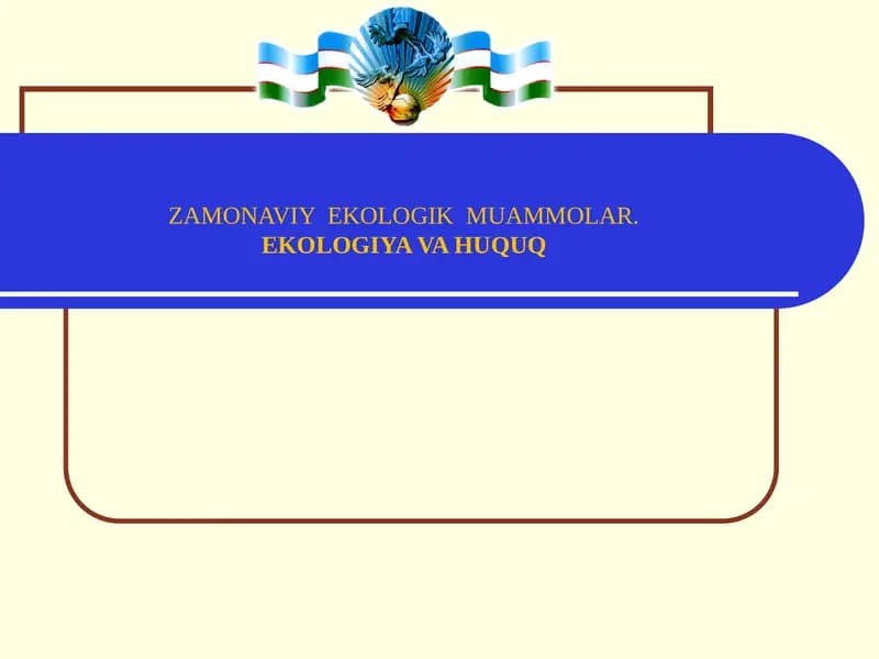 ZAMONAVIY EKOLOGIK MUAMMOLAR