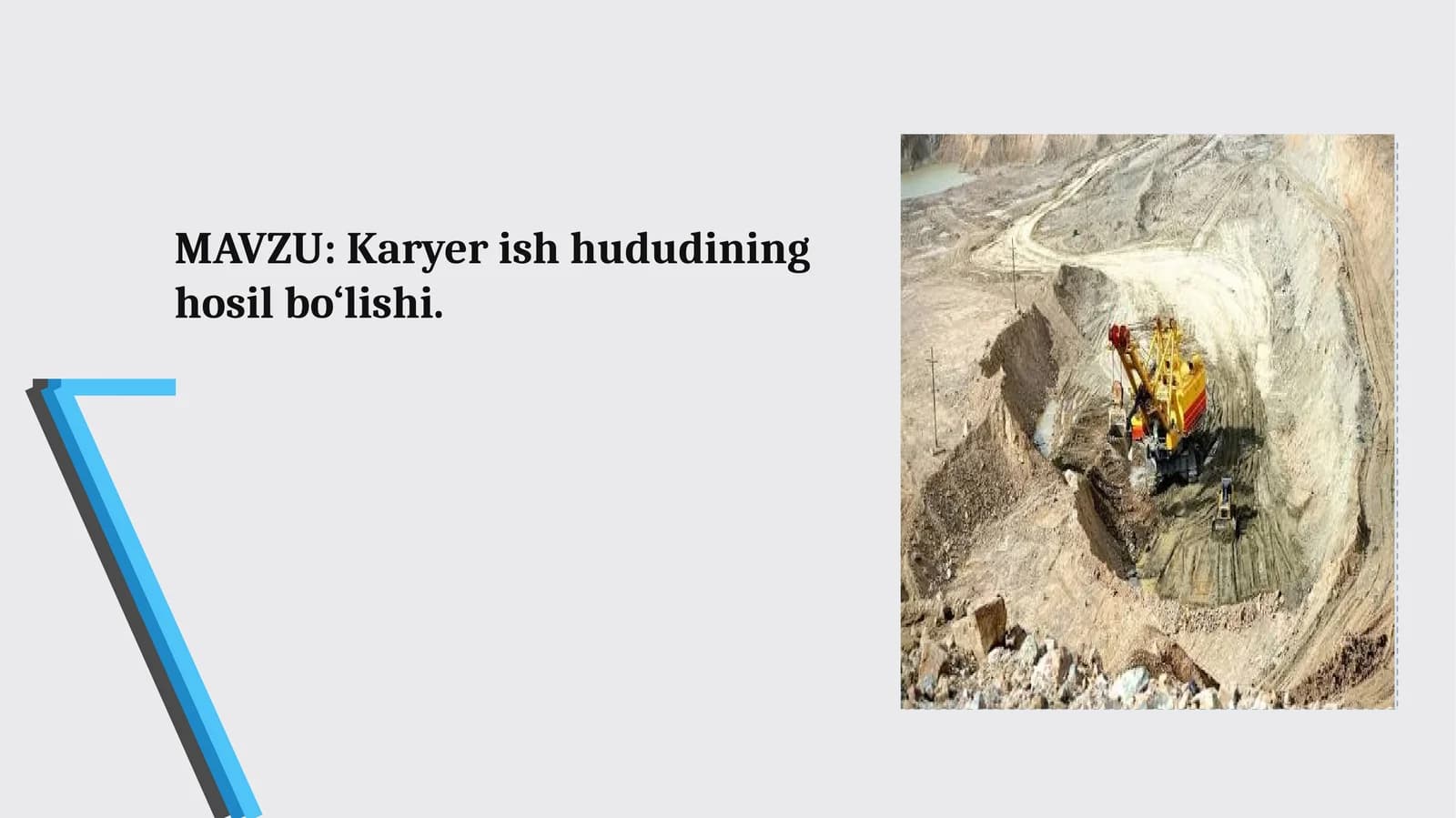 Karyer ish hududining hosilbo‘lishi