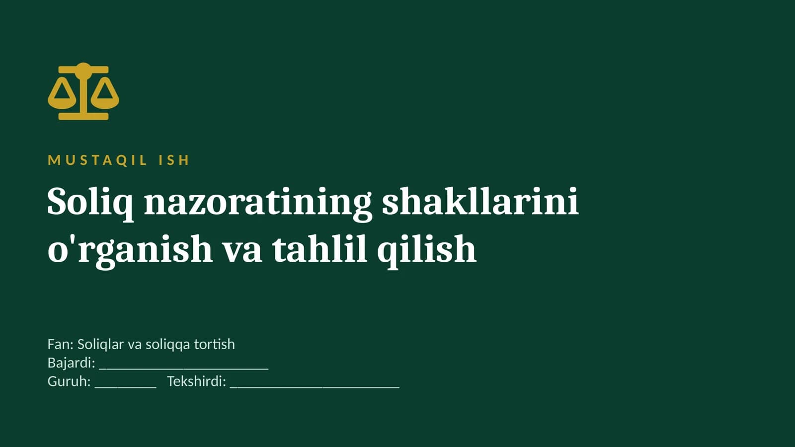 Soliq nazoratining shakllarini o'rganish, tahlil qilish