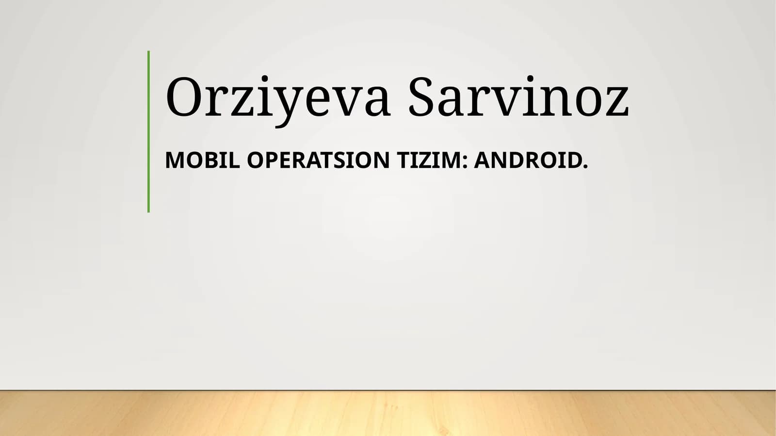 Android Mobil Operatsion Tizimi