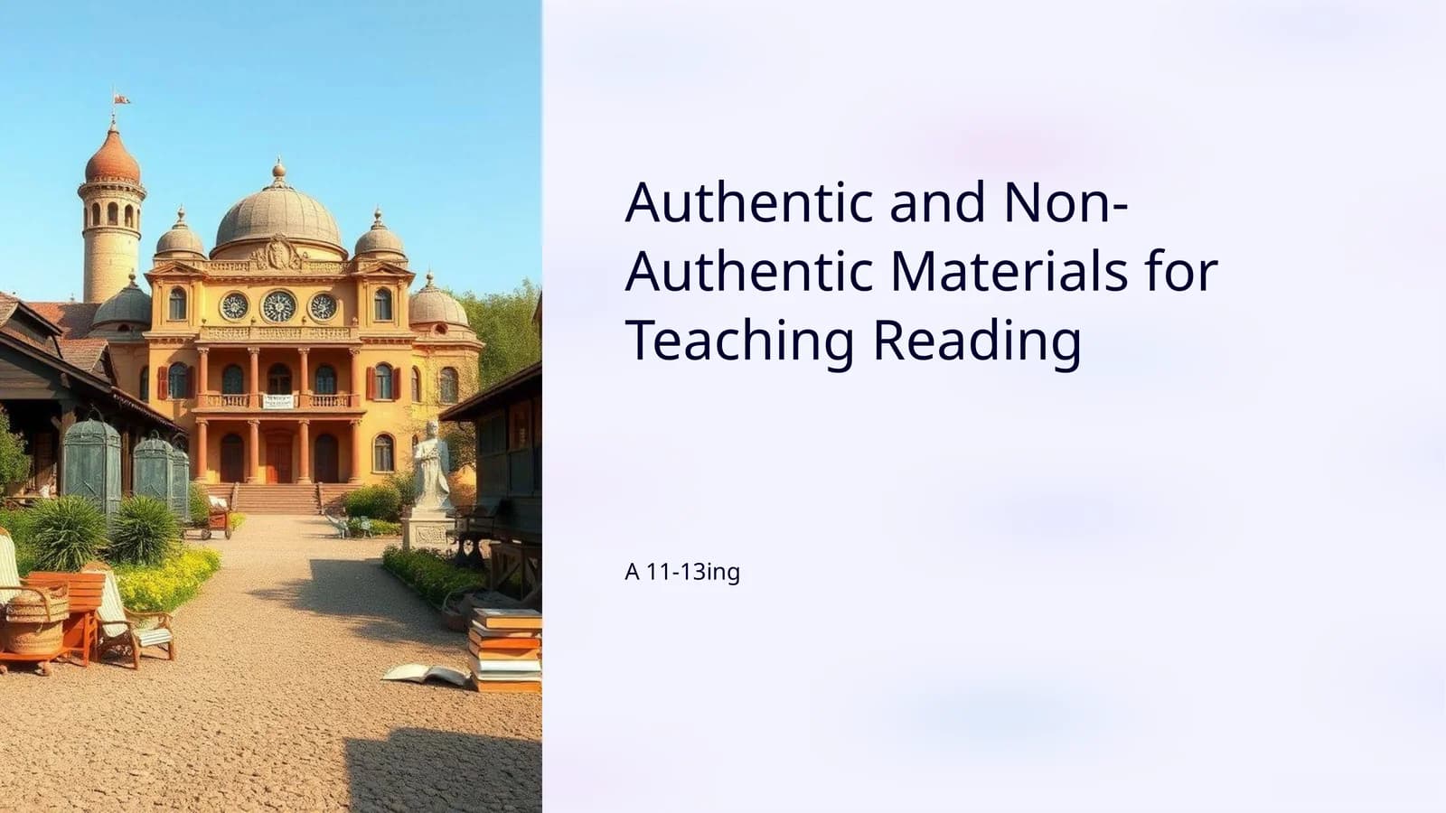 Authentic and Non-Authentic Materials for Teaching Reading