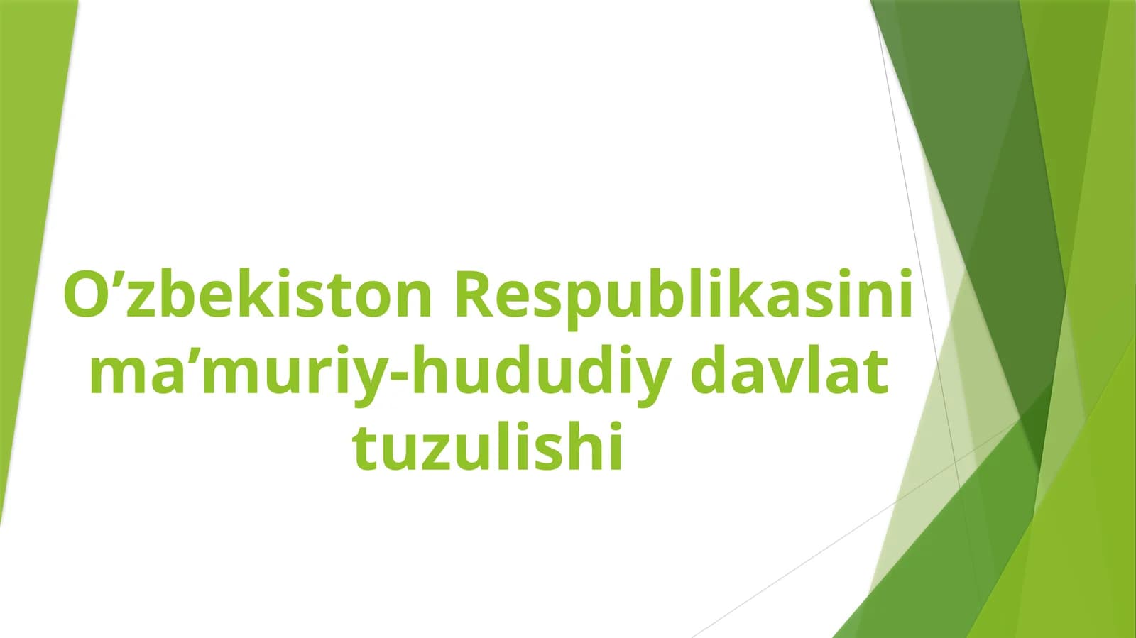O’zbekiston Respublikasining ma’muriy-hududiy davlat tuzilishi
