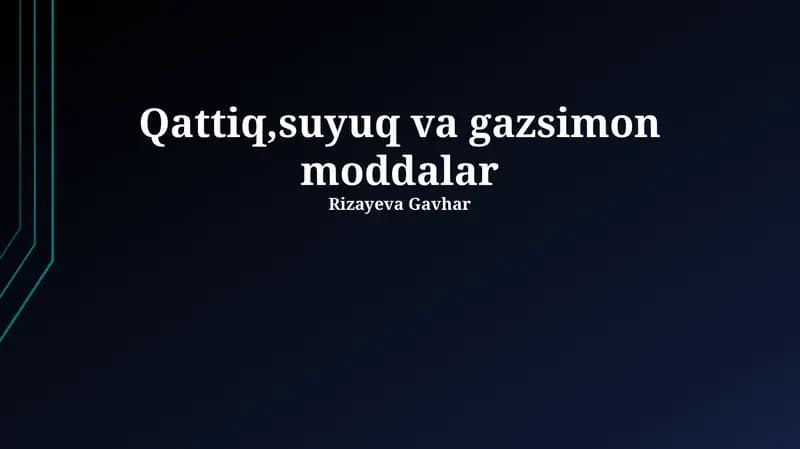 Qattiq, suyuq va gazsimon moddalar