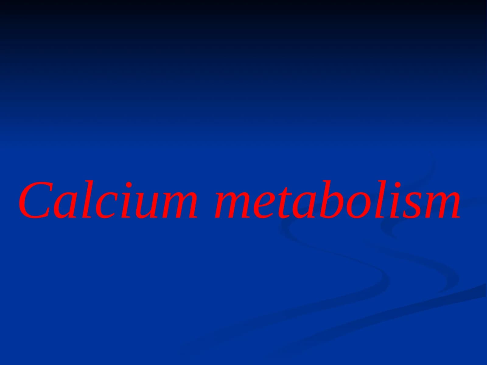 Calcium metabolism
