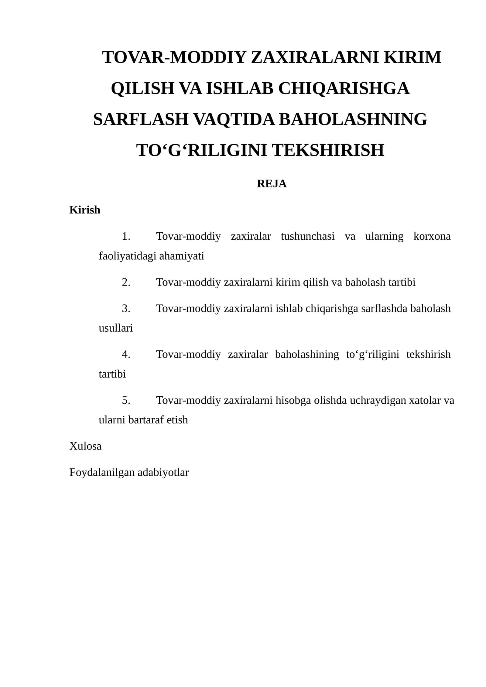 Tovar-moddiy zaxiralar kirim qilish va ishlab chiqarishga sarflash vaqtida baholashning to‘g‘riligini tekshirish