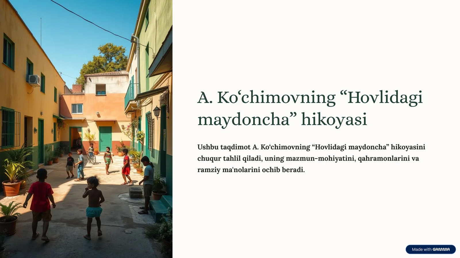 Hovlidagi maydoncha hikoyasi