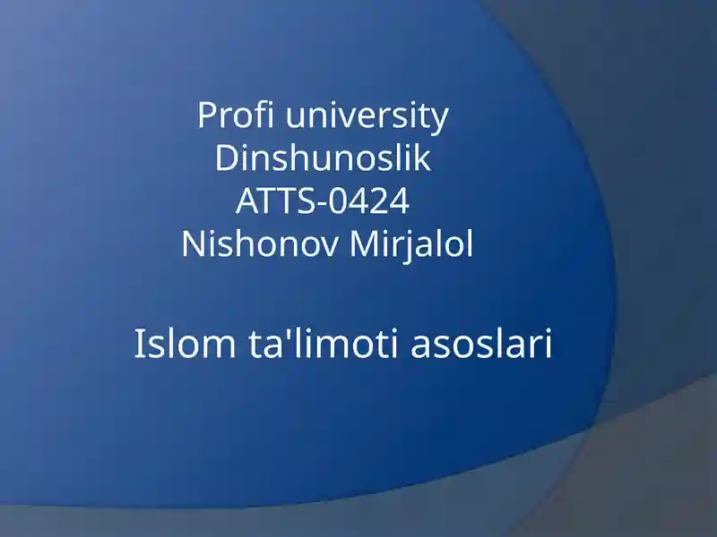 Islom ta'limoti asoslari.