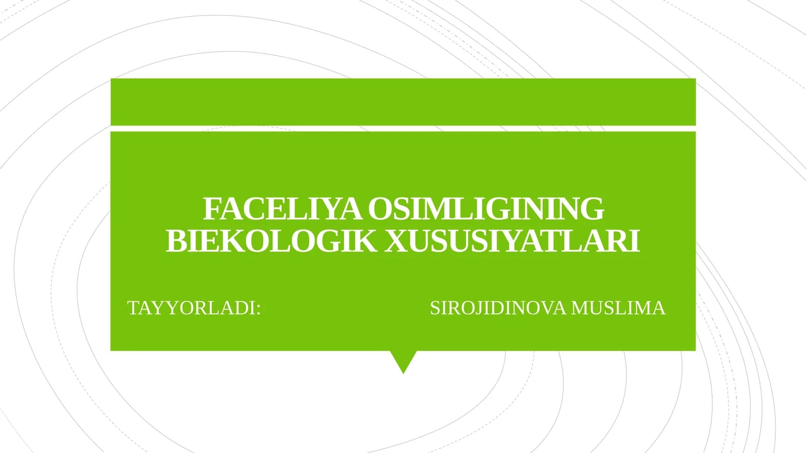 FACELIYA OSIMLIGINING BIEKOLOGIK XUSUSIYATLARI