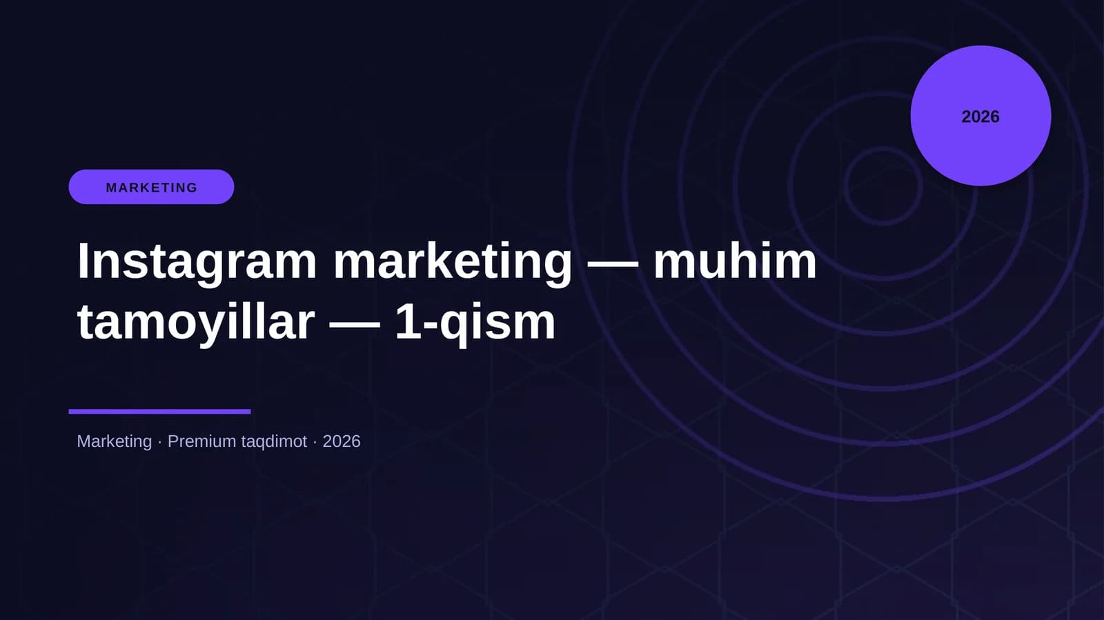 Instagram marketing — muhim tamoyillar — 1-qism