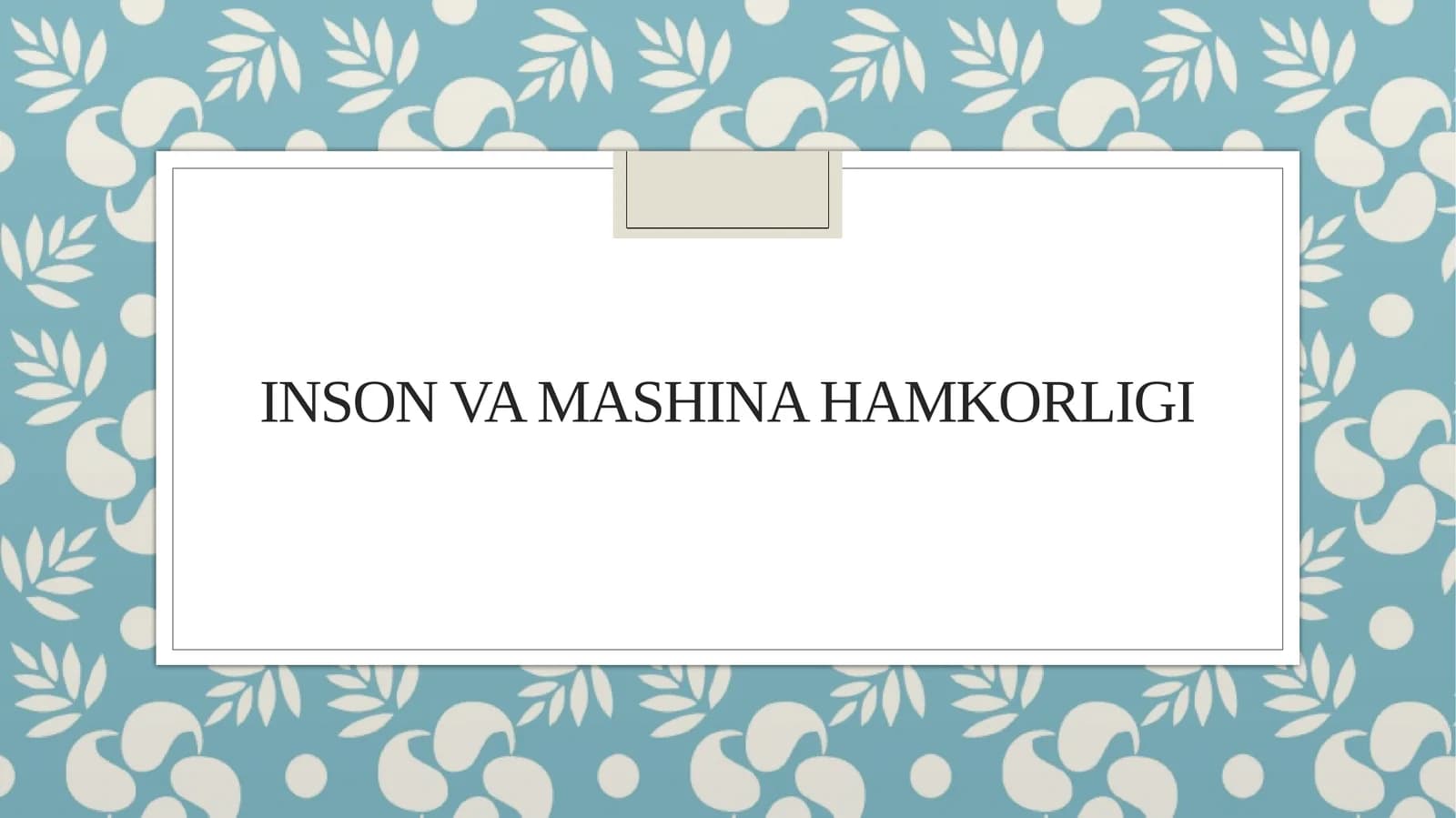 Inson va mashina hamkorligi (2)