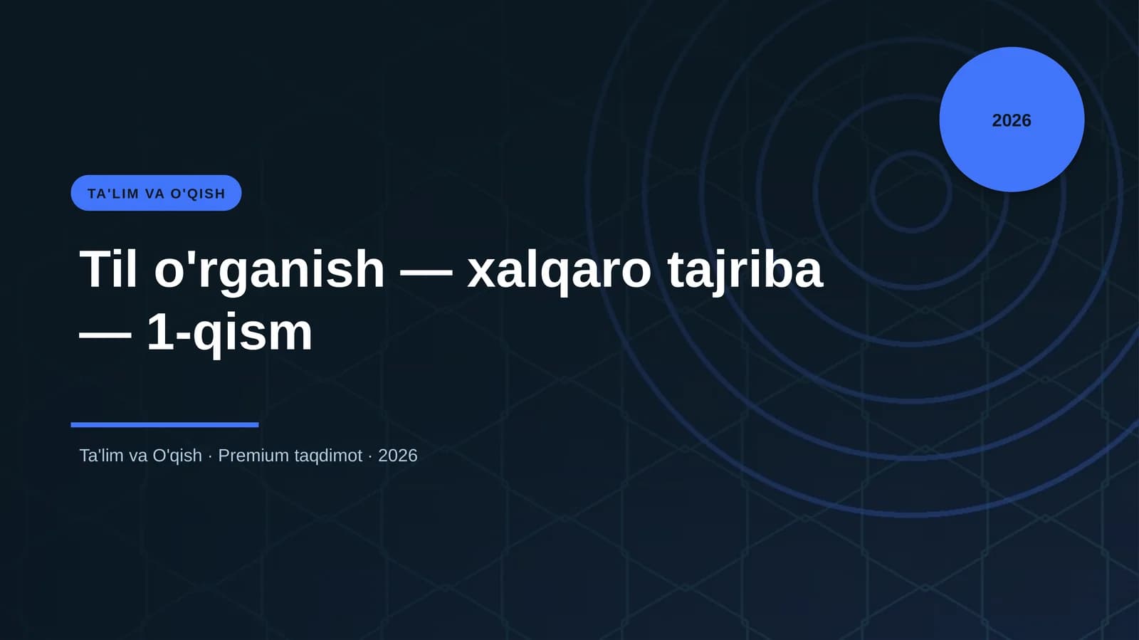 Til o'rganish — xalqaro tajriba — 1-qism