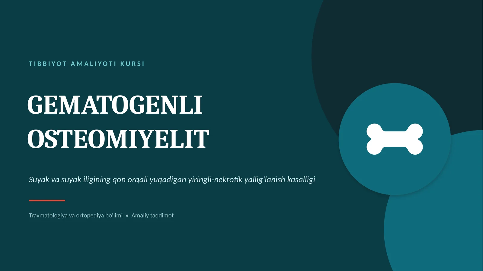GEMATOGEN OSTEOMIYELIT | SABABLARI, KLINIKASI, DIAGNOSTIKASI VA DAVOLASHI — 15 SLAYDLI TIBBIY TAQDIM