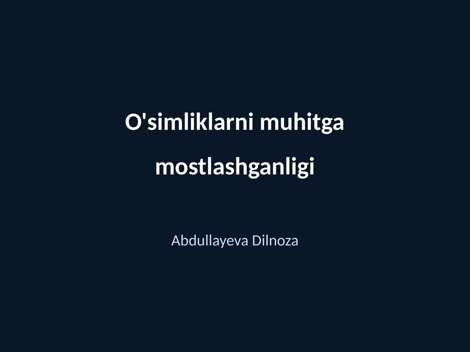 O'simliklarni muhitga mostlashganligi