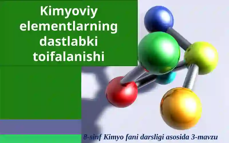 Kimyoviy Elementlarning Dastlabki To'ifa Lanishi