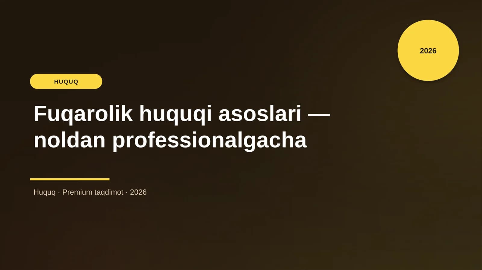 Fuqarolik huquqi asoslari — noldan professionalgacha