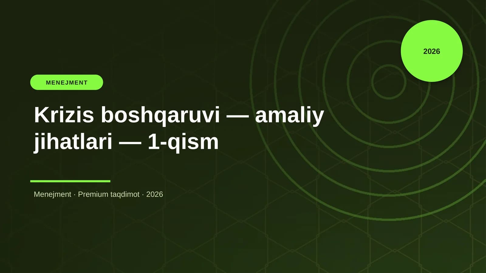 Krizis boshqaruvi — amaliy jihatlari — 1-qism