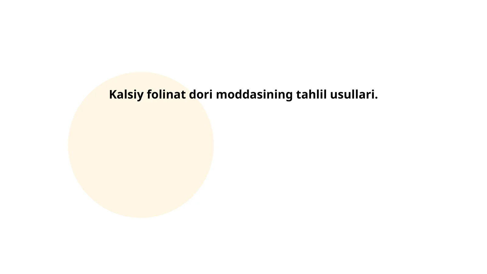 Kalsiy folinat dori moddasining tahlil usullari