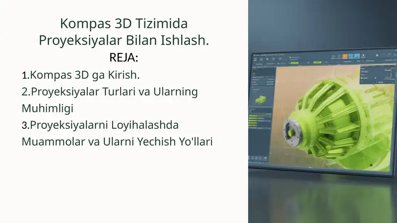 Kompas 3D Tizimida Proyeksiyalar Bilan Ishlash