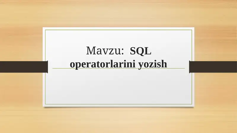 SQL operatorlarini yozish